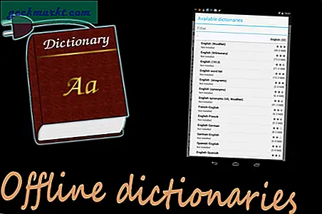 Suchen Sie eine Wörterbuch-App? Nun, wir haben Sie abgedeckt, hier sind einige der besten kostenlosen Offline-Wörterbuch für Android