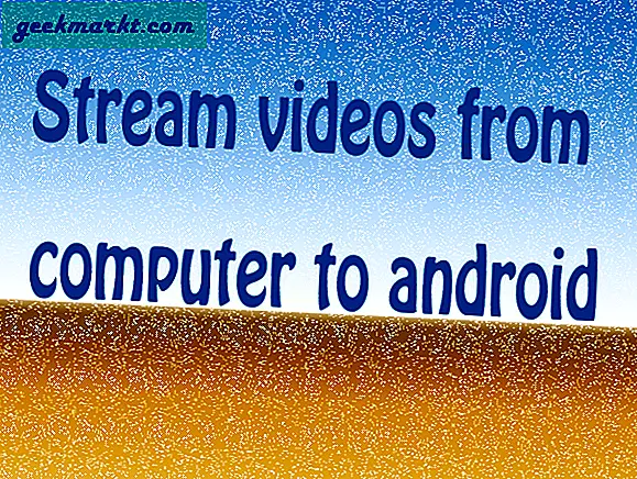 Strøm nemt videoer fra computer til Android [Video]
