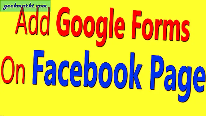 Cách thêm biểu mẫu của Google trên trang Facebook (Video)
